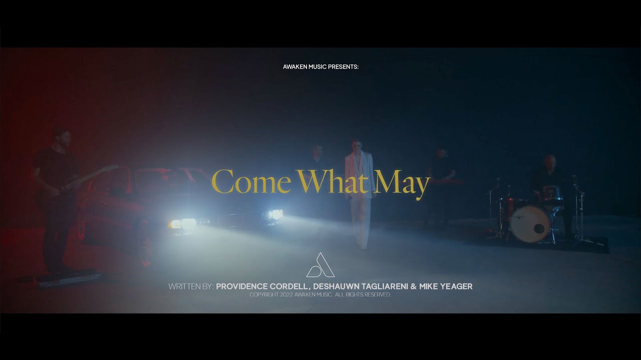 Come What May | Awaken Music