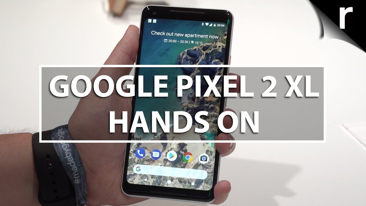 Google Pixel 2 XL Hands-on Review: A worthy successor?