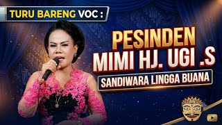TURU BARENG || VERSI SANDIWARA LINGGA BUANA VOC : PESINDEN MIMI HJ. UGI.S