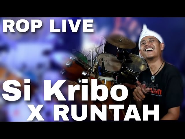 Si Kribo Medley Runtah ( Voc.Ade Astrid ) | ROP Live class=