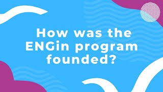 How was the ENGin program created?