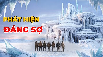 Khám Phá Kinh Hoàng Ở Nam Cực: Bí Mật Dưới Lớp Băng Khiến Các Nhà Khoa Học Sợ Hãi! | 360 Khám Phá