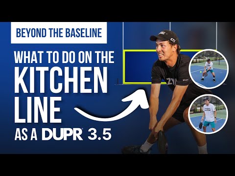 Know What To Do On The Kitchen Line As A 3 5 DUPR Building Series With Connor Garnett 