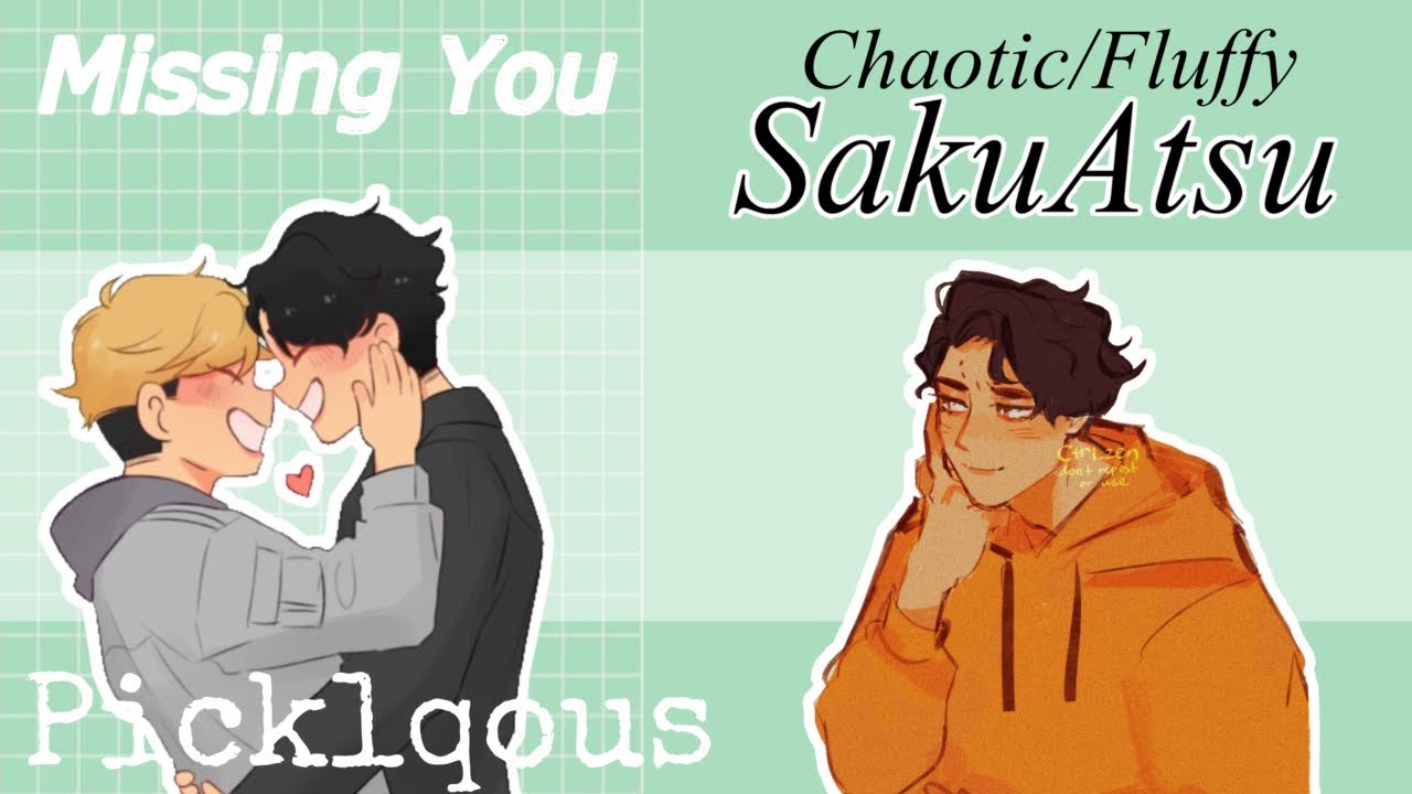 𝑺𝒂𝒌𝒖𝒂𝒕𝒔𝒖 | 𝑴𝒊𝒔𝒔𝒊𝒏𝒈 𝒀𝒐𝒖 | 𝑺𝒂𝒌𝒖𝒂𝒕𝒔𝒖 𝑶𝒏𝒆-𝒔𝒉𝒐𝒕 | 𝑪𝒉𝒂𝒐𝒔/𝑭𝒍𝒖𝒇𝒇