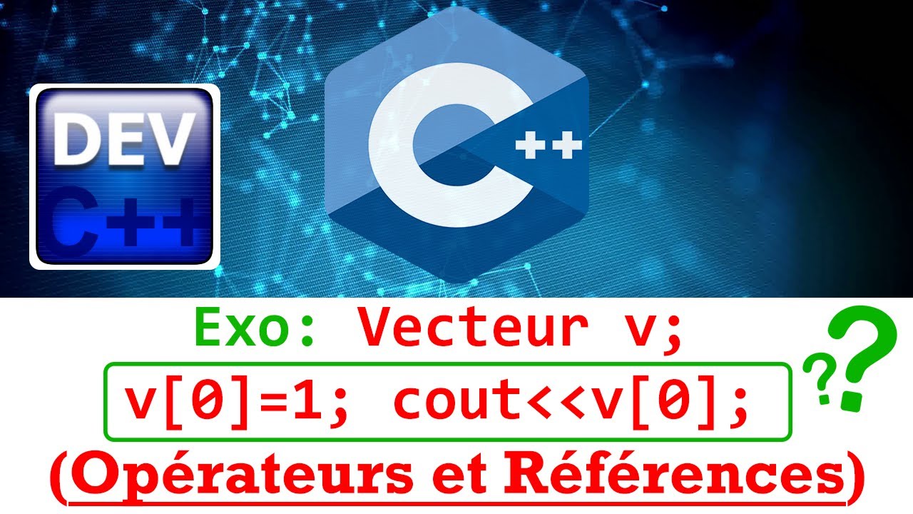 C++: Exercice sur Les Opérateurs Et Les Références - الدارجة المغربية ...