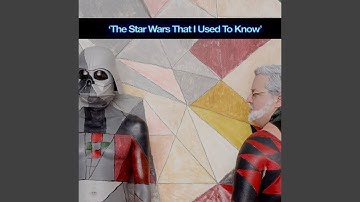 The Star Wars That I Used to Know (feat. Israel Curtis & Ryan Richardson)