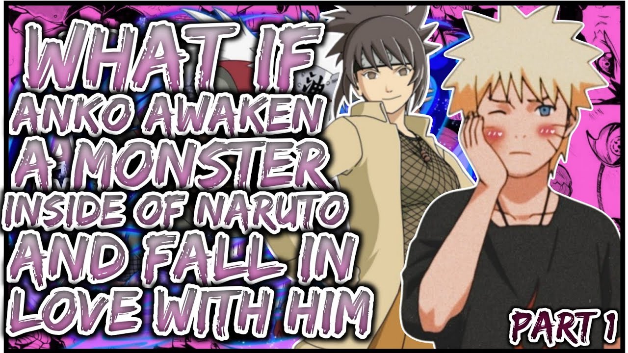 What If Anko Awaken A Monster Inside Of Naruto-kun & Fall In Love With Him ? | PART 1