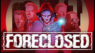 FORECLOSED Gameplay PC No Commentary [First Look]