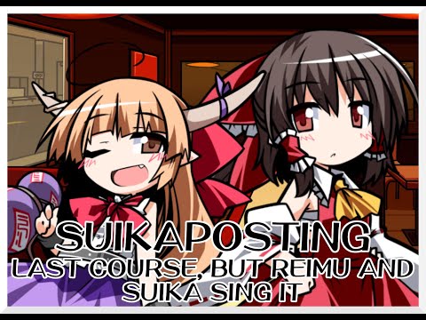 Suikaposting - Last Course [Touhou Vocal Mix] / but Reimu and Suika sing it - FNF Covers