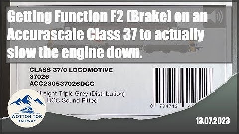 13.07.2023 - Function F2 (Brake) on an Accurascale Class 37
