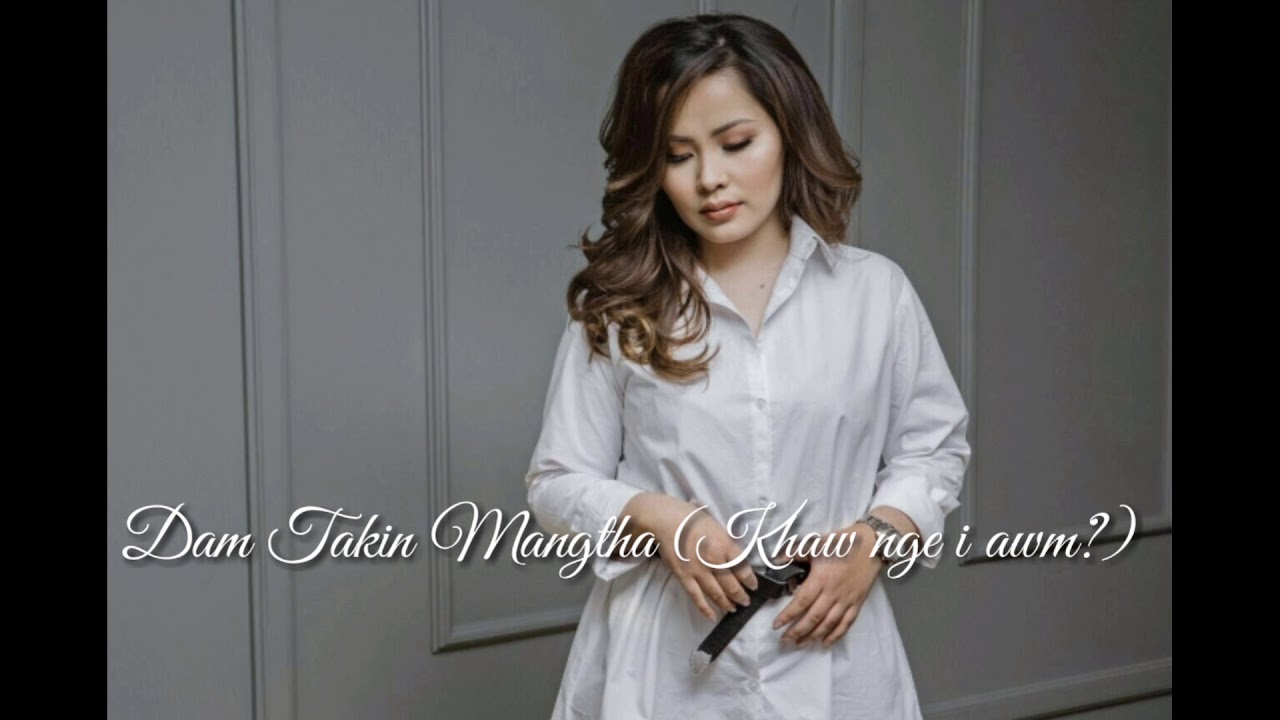 Khawnge I awm?/Dam Takin Mangtha -Sangtei Khuptong