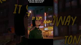 Before the Quiet (Music Short) | Purity Void #alternativemusic #anime #cyberpunk #melancholicmusic