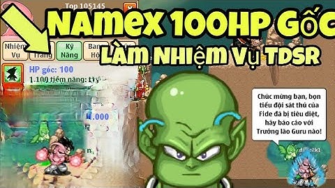 Hành Trình Làm Nhiệm Vụ Tiểu Đội Sát Thủ Cho Nick Namex 100hp Gốc -Ngọc Rồng Online