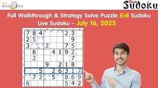 Live Sudoku Daily Challenge - July 16, 2025 | Evil Puzzle Walkthrough