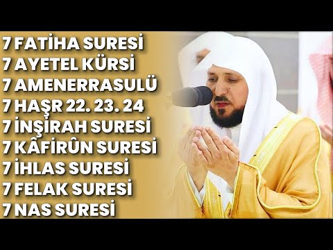 7 Fatiha 7 Ayetel Kürsi 7 Amenerrasulü 7 Haşr 7 İnşirah 7 Kâfirûn 7 İhlas 7 Felak 7 Nas Rukye