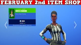 Fortnite Item Shop February 2Nd Whistle Warrior Is Back New Cheer Up & Time Out Emote
