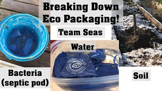 Team Seas Eco Packaging Breakdown Experiment!