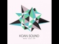 KOAN Sound -  Mr. Brown