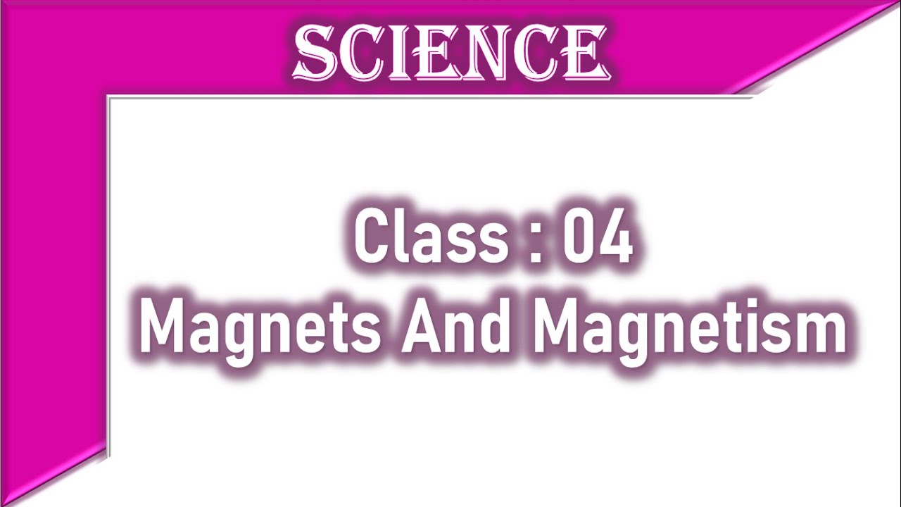 Science Chapter and Class 4 Amazing Science