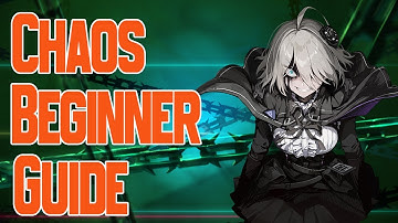 Chaos Beginners Guide | Chaos Zero Nightmare