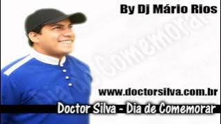 Doctor Silva   Dia De Comemorar By Dj Mario Rios Remix