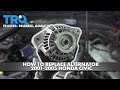 How to Replace Alternator 2001-2005 Honda Civic