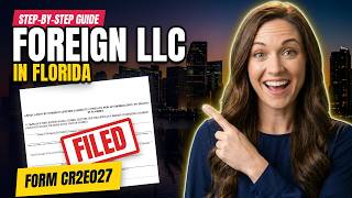 Details How to Register a Foreign LLC in Florida (2026): Step by Step + 3 Best Services Update