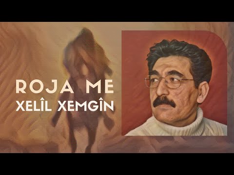 XELÎL XEMGÎN - ROJA ME