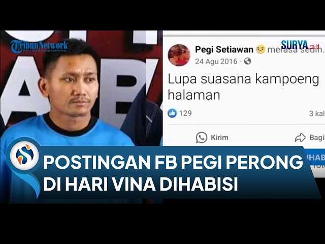 VIRAL Postingan FB Pegi Perong sekitar Hari Vina Dihabisi, Bukti Keberadaannya di Bandung? class=