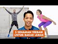 3 Senaman Terbaik untuk Bakar Lemak