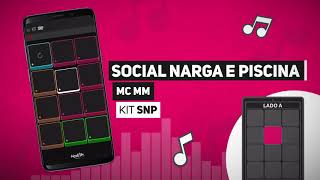 MC MM - Social Narga e Piscina | KIT SNP