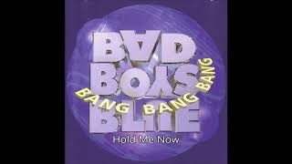 Bad Boys Blue - Hold Me Now