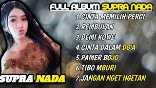 FULL ALBUM || SUPRA NADA TERBARU 2019