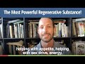 The most powerful regenerative substance  crucial four