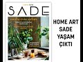 Sade Yaşam by Home Art&#39;ın ikinci sayısı bayilerde