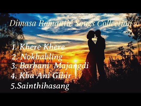 Dimasa Romantic song Collection 2022