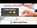 Cómo GANAR DINERO con SurveyTime [GRATIS] 1$ por encuesta 💰 SIN mínimo de PAGO