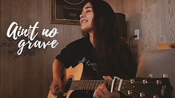 AIN'T NO GRAVE // Molly Skaggs - Cageless Birds (cover)