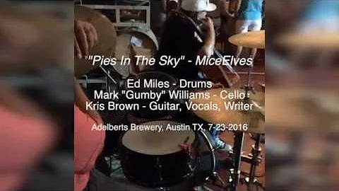 Ed Miles Drum Cam: MiceElves   Pies In The Sky