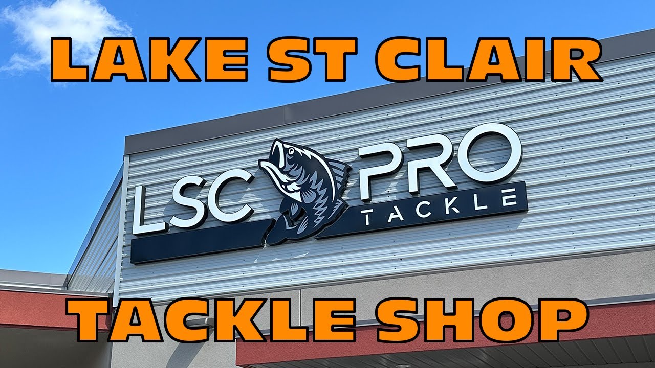 LOCAL TACKLE SHOP ON LAKE ST CLAIR - LSC PRO TACKLE! 