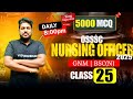 OSSSC NURSING OFFICER 2025 // CLASS-25 // 5000 MCQ // BY SATYA SIR.