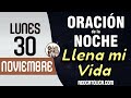 Oracion de la Noche de Hoy Lunes 30 de Noviembre - Tiempo De Orar