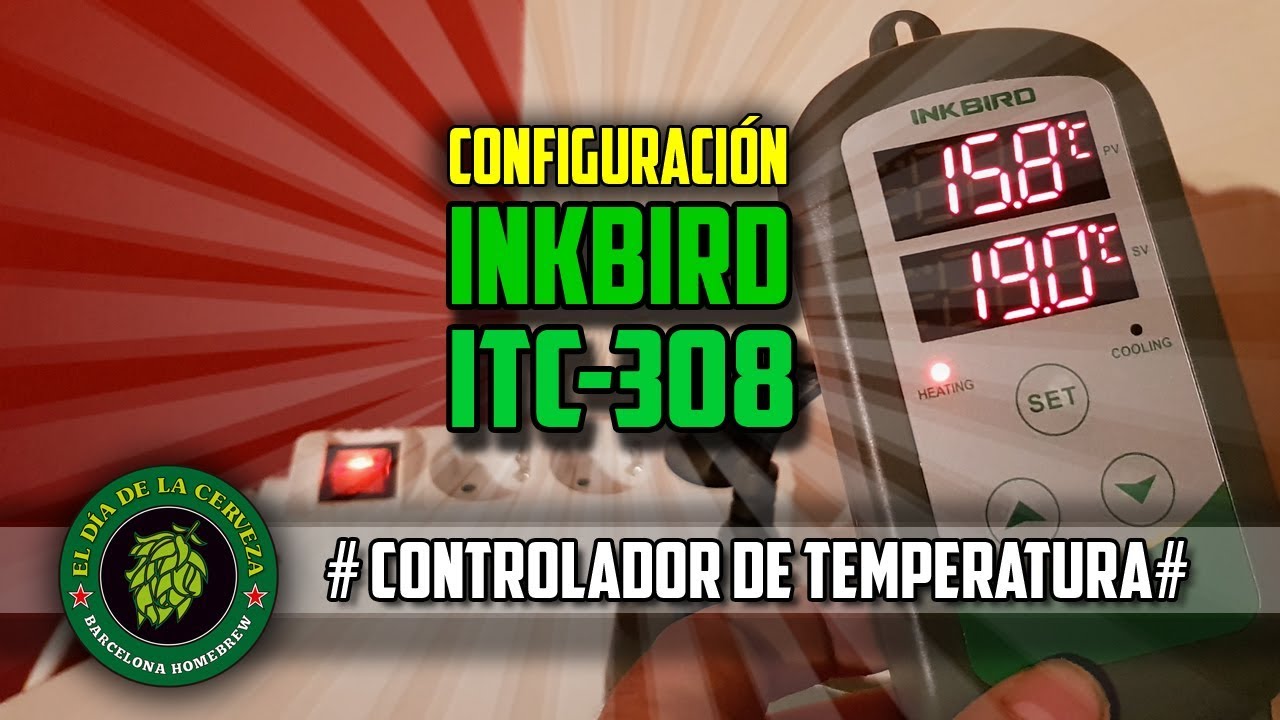 Configuración del Controlador de Temperatura INKBIRD ITC308 y su uso