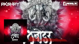 Lambodar Original Mix_DJ AKKY x Dj Resque