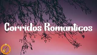 Corridos Romanticos - Corridos Banda Mix 2021