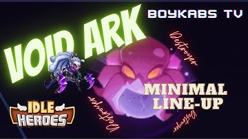 Idle Heroes - Sector 5 Void Ark Boss Minimal Line-up