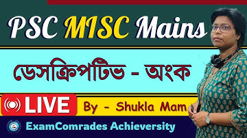 Descriptive Math Class || for PSC Misc, WBP KP SI, ICDS Mains || By Shukla Ma