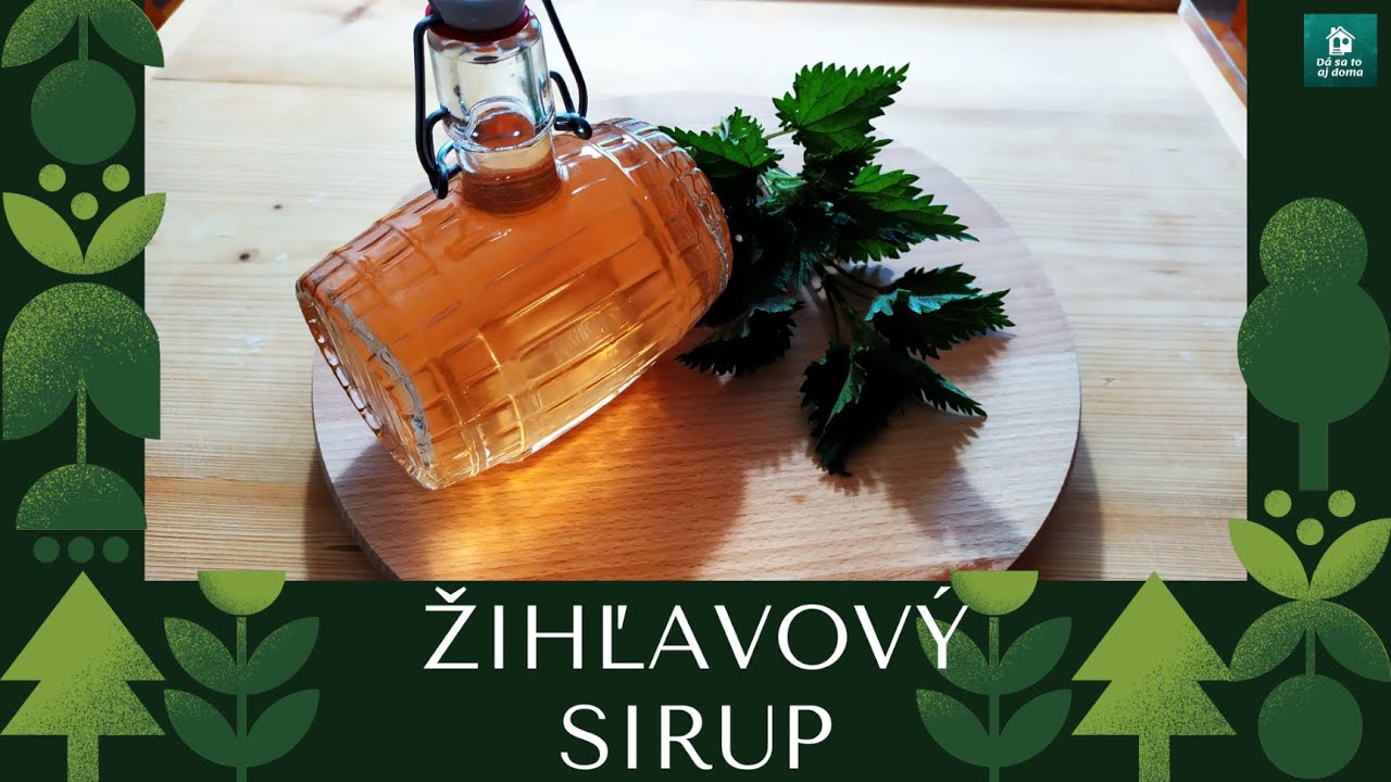 ŽIHĽAVOVÝ SIRUP TI PREČISTÍ KRV A ZBAVÍ ŤA TOXICKÝCH LÁTOK. A TAKTO SI HO ĽAHKO PRIPRAVÍŠ DOMA.
