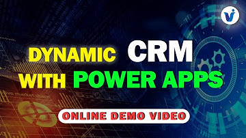 Dynamic CRM with Power Apps Features and Benefits - Online Demo