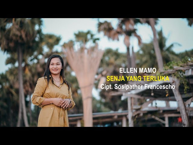 Senja Yang Terluka - Ellen Mamo               Cipt.Sosipather Francescho (Official Musik Video) class=